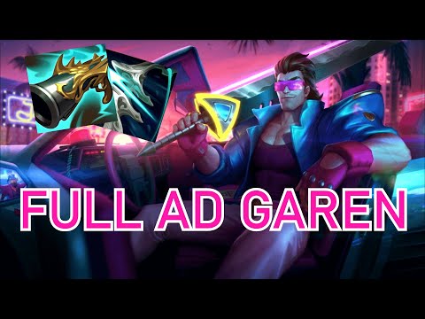 How to Have Fun in League: Full AD Garen