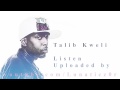 Talib Kweli - Listen (ORIGINAL VERSION) 