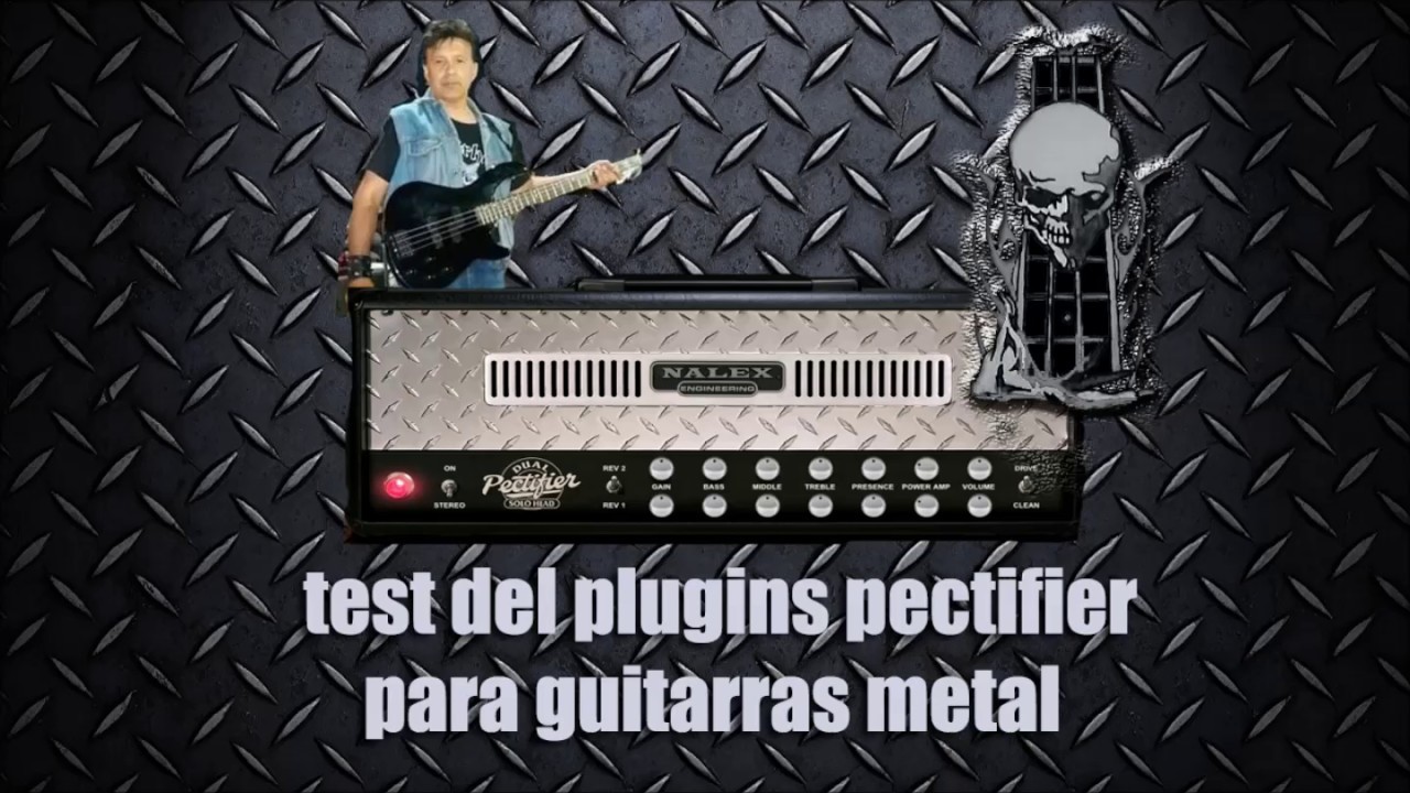 Testeando el plugins Pectifier para guitarras metal