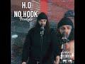 H.O - No Hook (Freestyle Video)