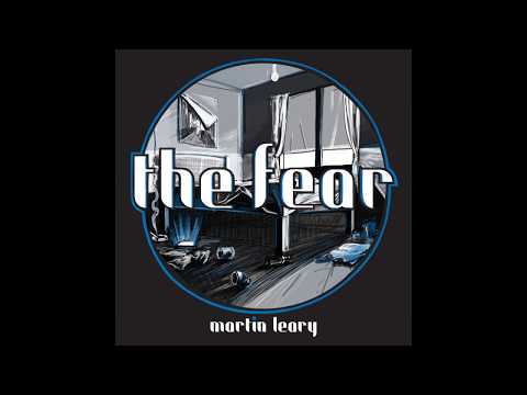 The Fear - Martin Leary