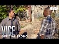 VICE: Season 2 Episode 3 Promo | HBO