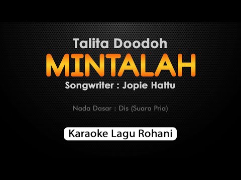MINTALAH Talita Doodoh | Karaoke Rohani Nada Pria