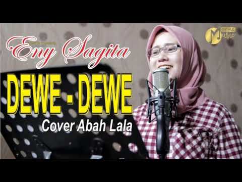 DEWE-DEWE( Eny sagita )cover ABAH LALA