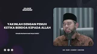 Download lagu DOA KITA AKAN DIKABULKAN APABILA KITA YAKIN SAAT BERDOA - USTADZ MUHAMMAD NUZUL DZIKRI mp3