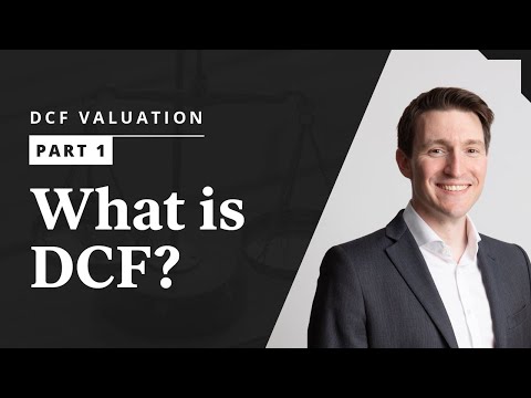 What is Discounted Cash Flow? | DCF Valuation Part 1