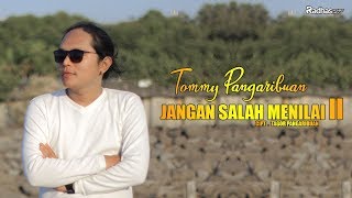 Download lagu Tommy Pangaribuan - Jangan Salah Menilai II [  Video ]  #radhasplanetindo mp3