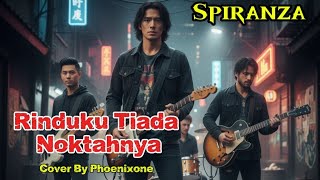 Download lagu Spiranza – Rinduku Tiada Noktahnya | Cover by Phoenixone Version mp3