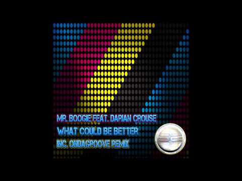 Mr Boogie Feat Darian Crouse- What Could Be Better (Mr Boogie's AfroTech Mix) Preview