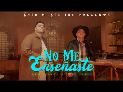 No Me Enseñaste - Max Peraza ft. José Pablo (Video Oficial)