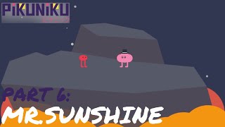 MR. SUNSHINE - Pikuniku Gameplay (Part 6)