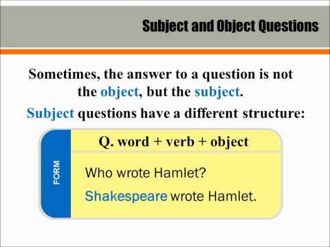 Subject and object questions