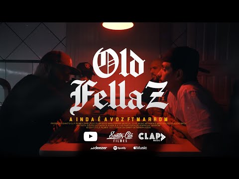 OLD FELLAZ - Ainda é a Voz FT MARROM SNT e DANTT 79