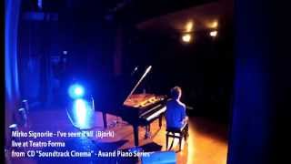 Mirko Signorile - I&#39;ve seen it all (Björk)