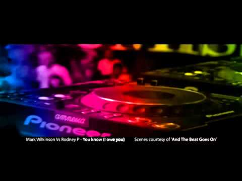 Mark Wilkinson Vs Rodney P - You Know (I Owe You)
