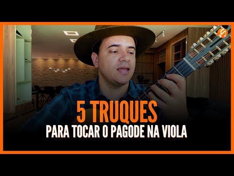 5 Truques para Tocar o Pagode na Viola!