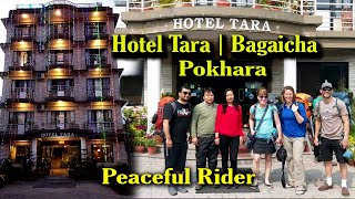 Pokhara Kaski Visit | Tara Hotel | Famous Hotel in Pokhara Nepal | Bagaicha @pea