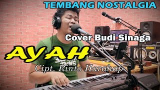 Download lagu Ayah (Rinto Harahap) Cover Budi Sinaga mp3