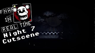 FNAF in Real Time Night 7 Cutscene