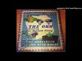 The Orb ft Lee Scratch Perry - Towers Of Lee (MK 1.2)
