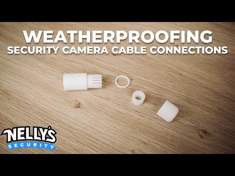 How to Weatherproof Your IP Security Camera Cable Connections | Nelly's News
