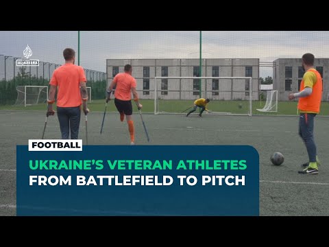 Ukraine veterans use football to overcome the scars of war