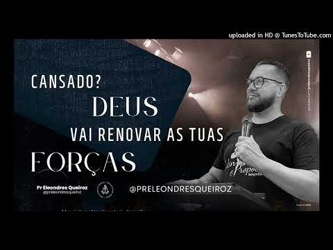 Devocional Cansado Deus vai renovar forças 11 Jan 23
