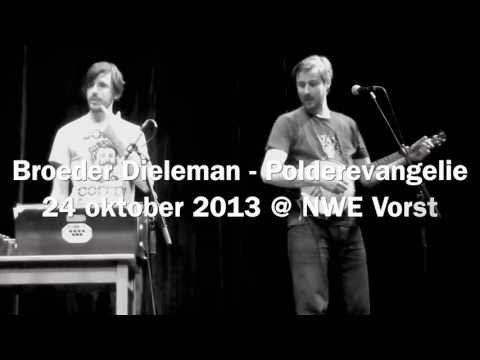 Broeder Dieleman - Polderevangelie || live @ NWE Vorst Tilburg #kgvid || 24-10-2013