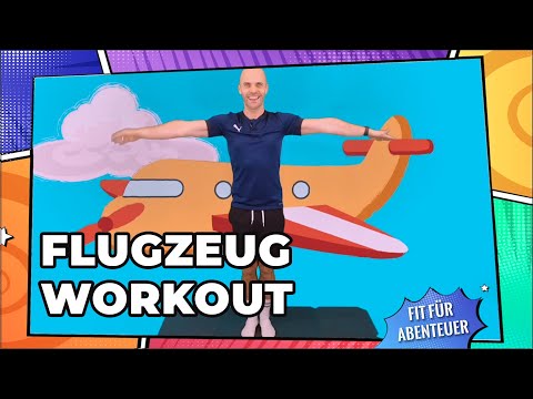 Flugzeug Workout - Fit für Abenteuer (Fitness für Kids, Bewegung, Sport, Spaß, Kinder)