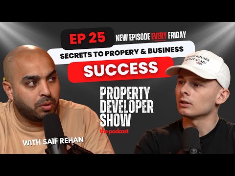Unlocking the Secrets to Property & Business Success | Episode 25: Saif Rehan