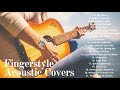 Guitar Love Songs Instrumental Relaxing Guitar Music Fingerstyle Acoustic Covers
