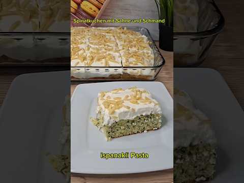 ispanakli Pasta Spinatkuchen mit Sahne und Schmand saftig & lecker #easyrecipe#spinat#ıspanaklıpasta