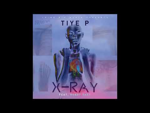 Tiye P ft Bobby East X Ray[Official Music Audio]Prod by EazyTheProducer 2K19 Zed Art