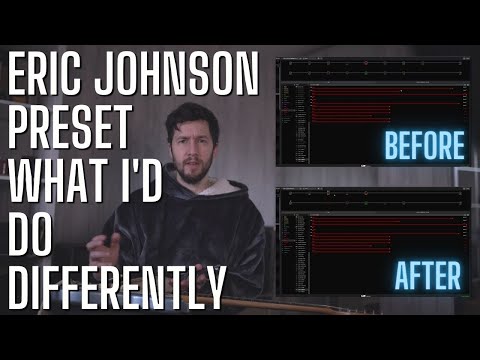 I (slightly) Improved my Eric Johnson Preset for Helix (What was I Thinking?)