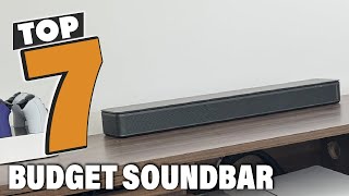 7 Top-Rated Budget Soundbars for High-Quality Sound