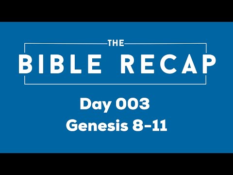 Day 003 (Genesis 8-11)