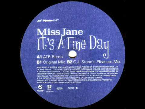 Miss Jane - It's A Fine Day (C.J. Stone's Pleasure Mix)