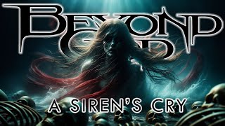Beyond God - A Sirens Cry video
