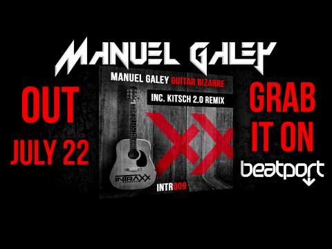 Manuel Galey - Guitar Bizarre (Original Mix)