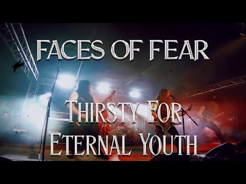 Faces of Fear - Thirsty For Eternal Youth (Official Promo Video)