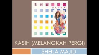 Download lagu Kasih (Melangkah Pergi) - Sheila Majid mp3 Download lagu Kasih (Melangkah Pergi) - Sheila Majid mp3
