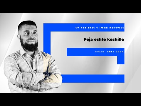 Feja është këshillë - Hoxhë Enes Goga