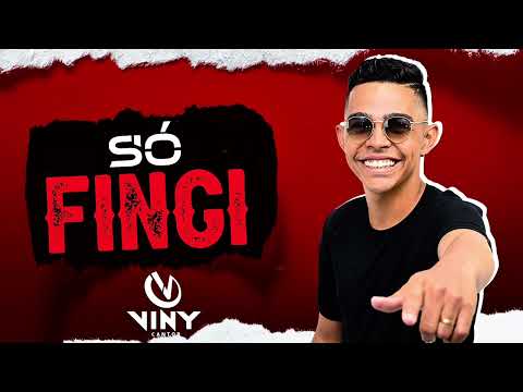 SÓ FINGI - VINY CANTOR