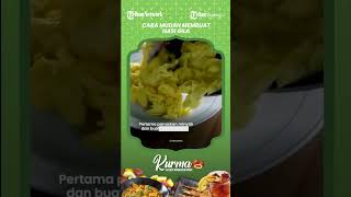 Cara Mudah Membuat Nasi Gila, Rekomendasi Makanan untuk Berbuka Puasa