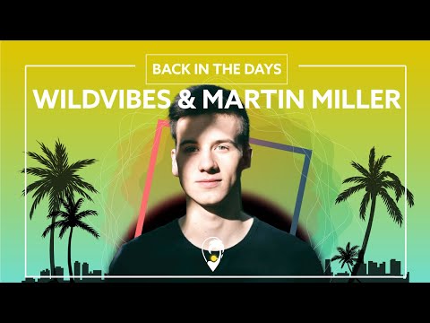 WildVibes & Martin Miller - Back In The Days (ft. Lasso The Sun) [Lyric Video]