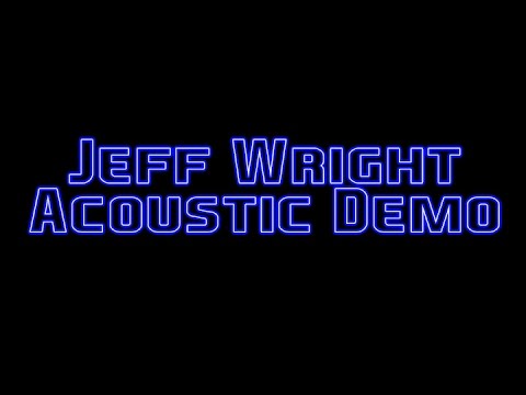 Jeff Wright Acoustic Demo