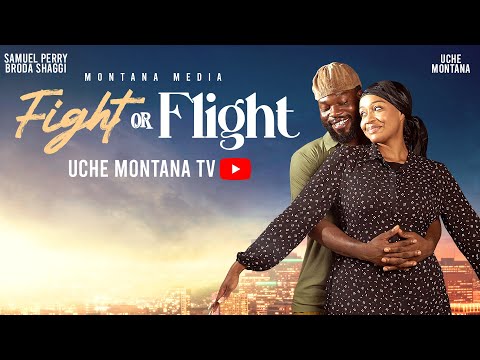 FIGHT OR FLIGHT ONLINE  - UCHE MONTANA, SAMUEL PERRY (BRODA SHAGGI), Latest 2025 Nigerian Movie