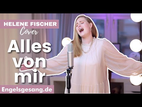"Alles von mir" Cover - Helene Fischer | Engelsgesang - Christina Patten (singt live)