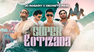 JC Rosary x Decreto Real - Super Cotizada (Official Video)