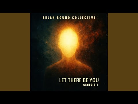 Let There Be You (Genesis 1)